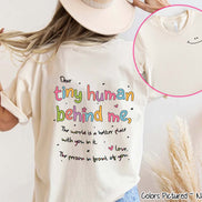 Dear Tiny Human Behind Me 2 Sided Motivational Back To School Inspirational Teacher Tee