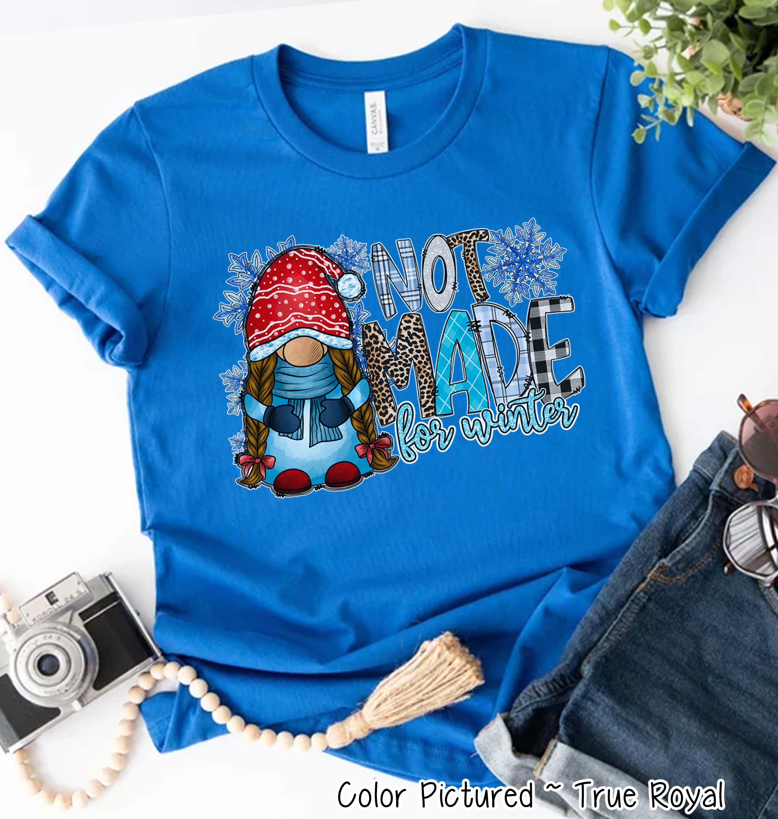 Gnome Not Made For Winter Tee or Sweatshirt