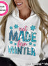 Not Made For Winter Tee or Sweatshirt