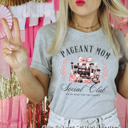 Pageant Mom Social Club Tee or Sweatshirt