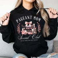 Pageant Mom Social Club Tee or Sweatshirt