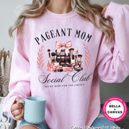 Pageant Mom Social Club Tee or Sweatshirt