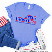 Jesus Christ 2024 Only Jesus Can Save This Nation Tee or Sweatshirt