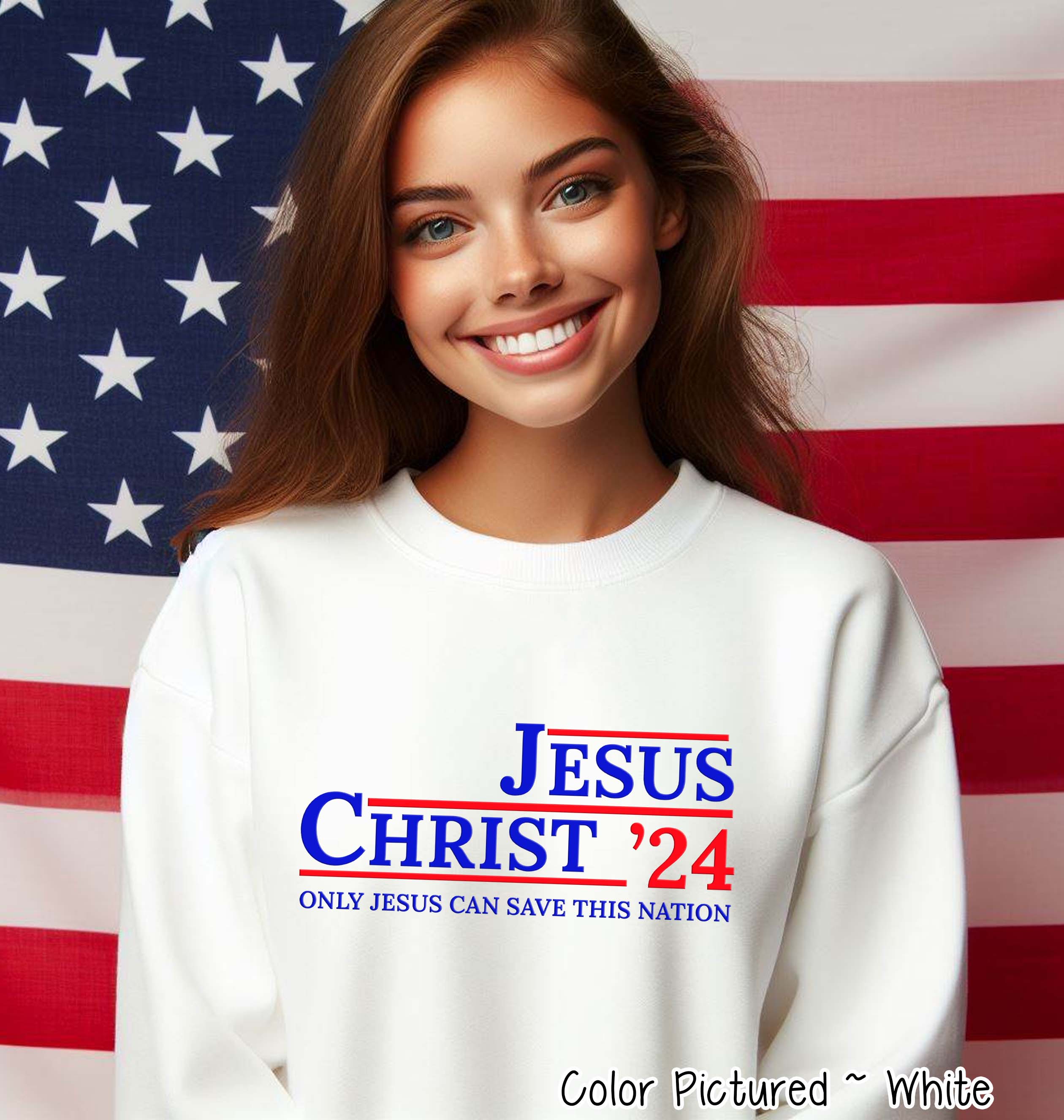 Jesus Christ 2024 Only Jesus Can Save This Nation Tee or Sweatshirt