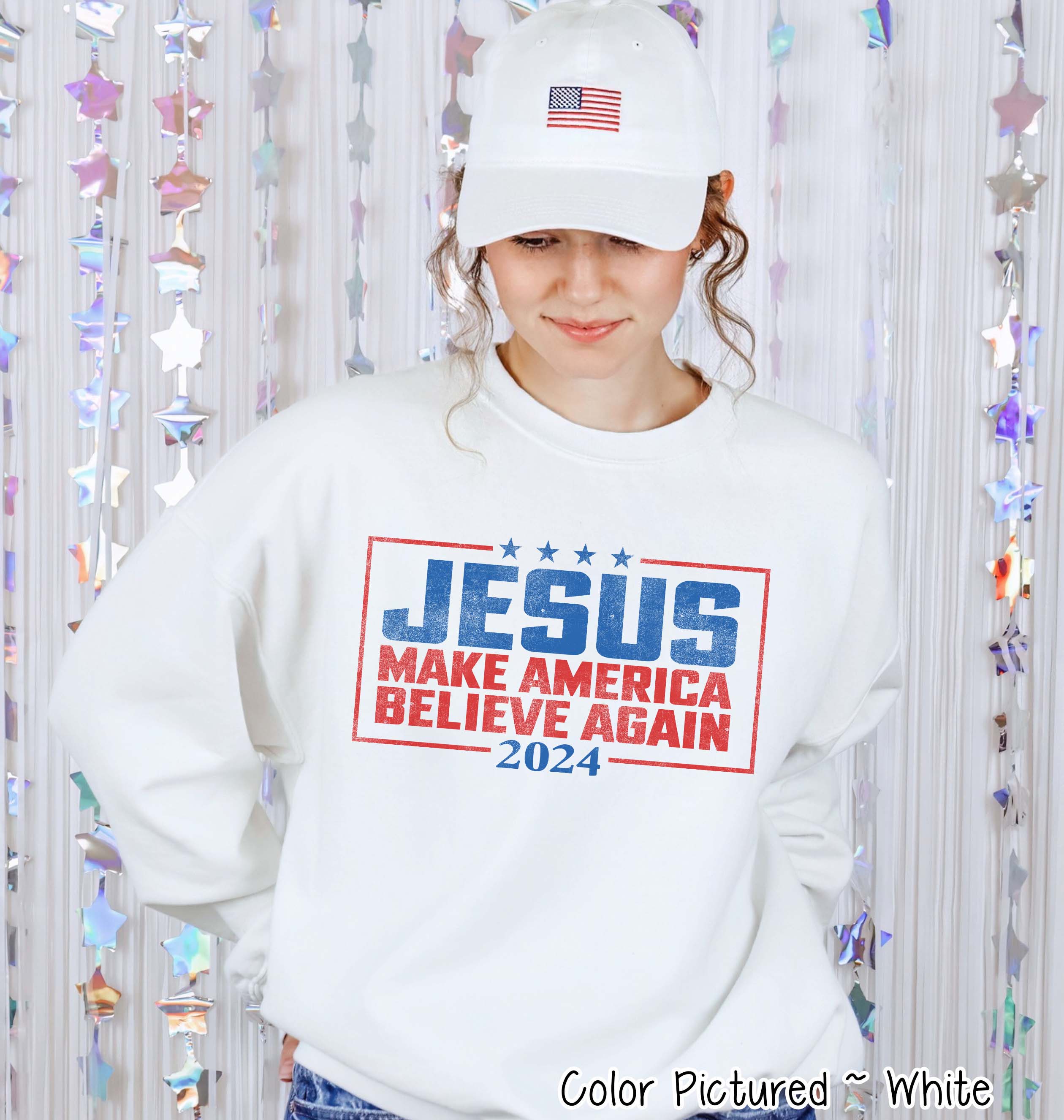 Jesus Make America Believe Again Election Tee or Sweatshirt