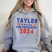 Taylor Swift for President Funny Political Tee or Sweatshirt