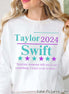 Taylor 2024 for President Funny Political Tee or Sweatshirt
