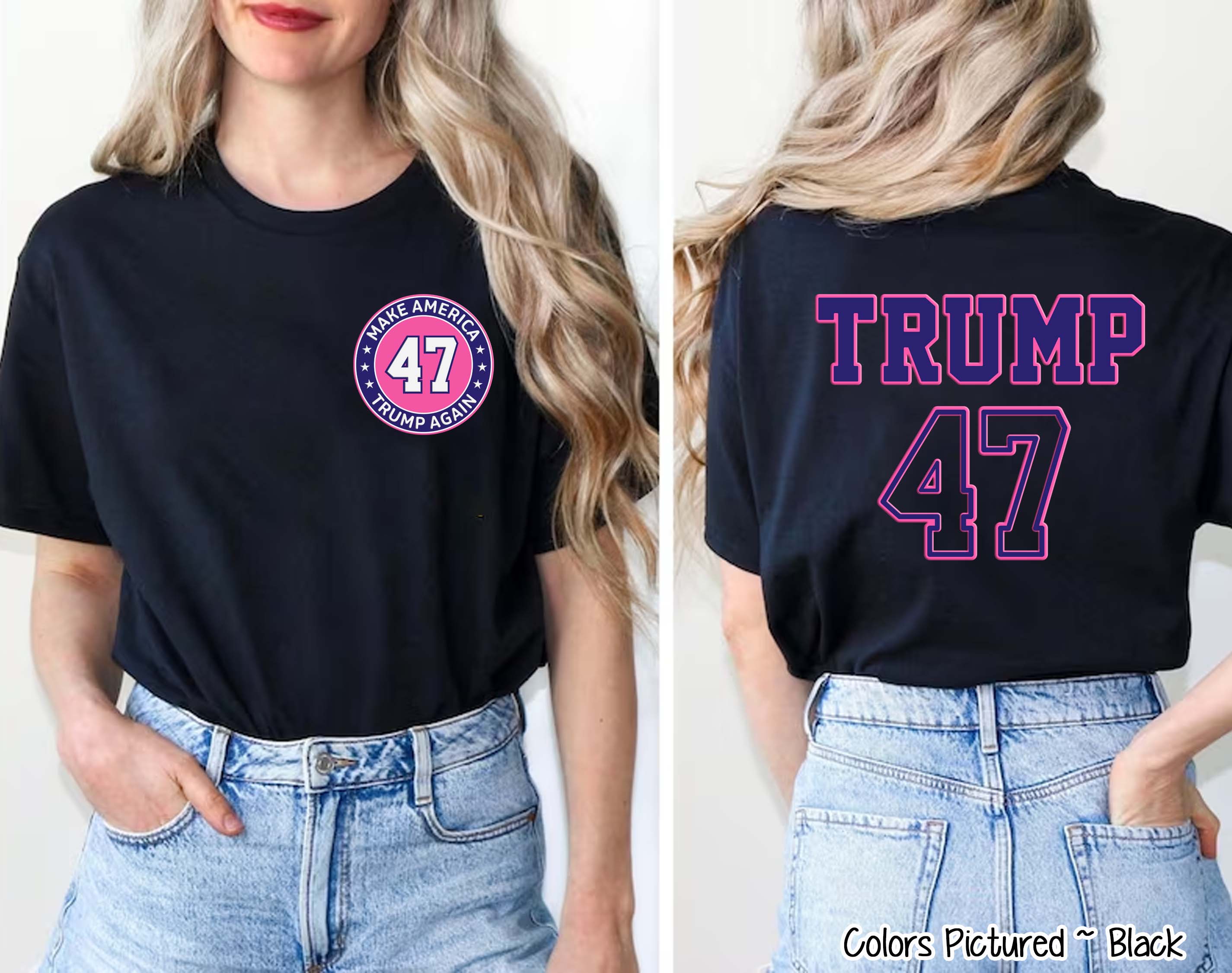 Trump 47 Double Sided Political Tee or Sweatshirt