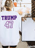Trump 47 Double Sided Political Tee or Sweatshirt