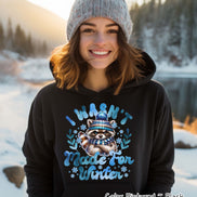 Not Made for Winter Cute Racoon Tee or Sweatshirt
