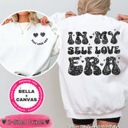 In My Self Love Era Black 2 Sided Valentine Tee or Sweatshirt