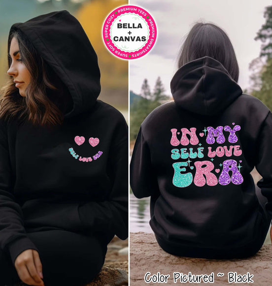 In My Self Love Era 2 Sided Valentine Tee or Sweatshirt