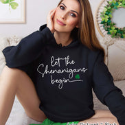 Let the Shenanigans Begin Funny St Patricks Day Tee or Sweatshirt