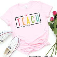 Teach Them to Be Kind Teacher Inspirational Tee