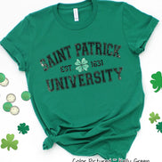 Distressed Saint Patrick University St Patricks Day Tee or Sweatshirt