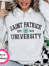 Distressed Saint Patrick University St Patricks Day Tee or Sweatshirt