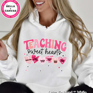 Teaching Sweet Hearts Valentine Tee or Sweatshirt