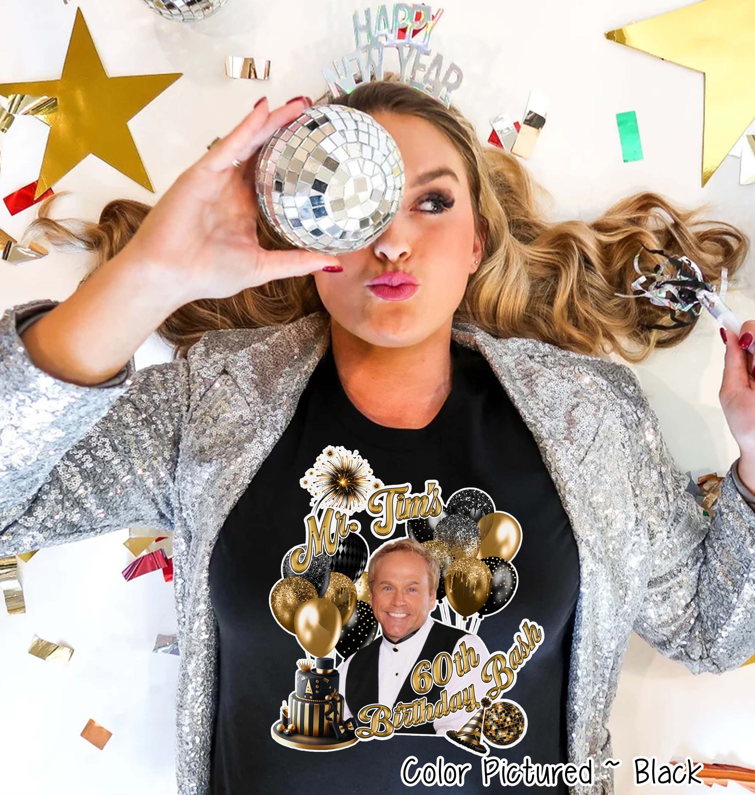 Mr. Tim's 60th Birthday Bash Party Tee for Dazzling Beauties Tee or Sweatshirt