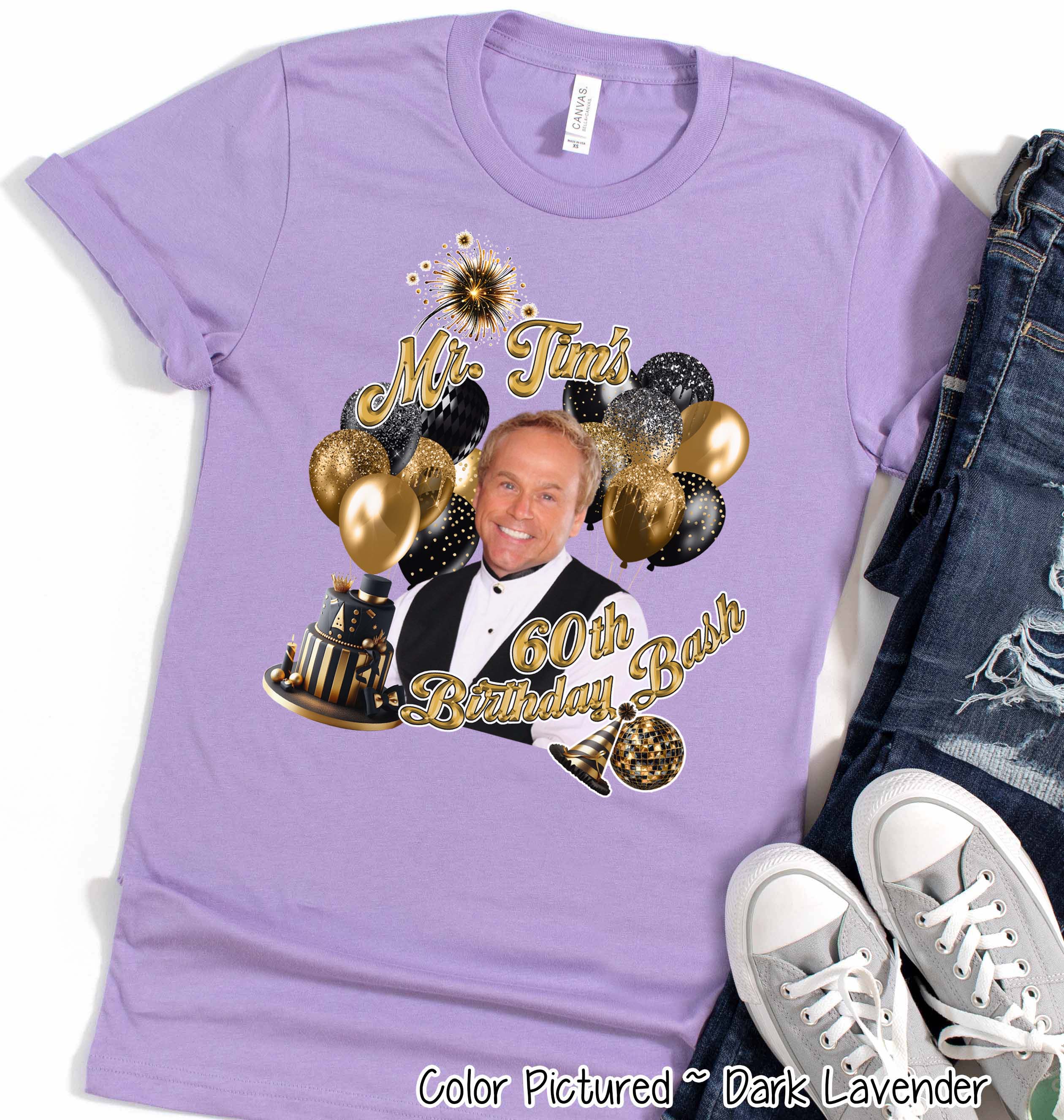 Mr. Tim's 60th Birthday Bash Party Tee for Dazzling Beauties Tee or Sweatshirt