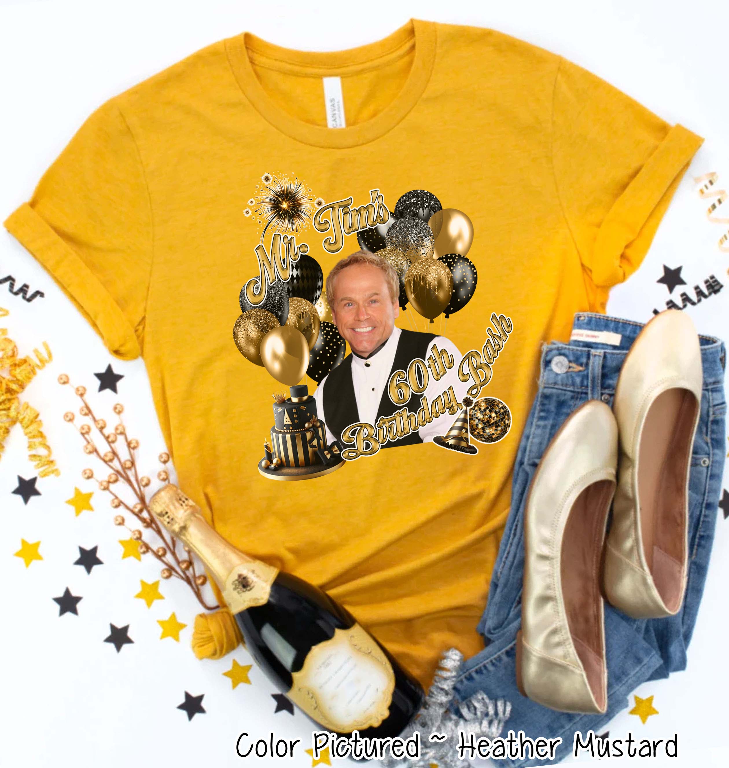 Mr. Tim's 60th Birthday Bash Party Tee for Dazzling Beauties Tee or Sweatshirt