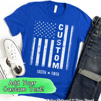 Custom Distressed White Patriotic Flag with Dad, Mom, Grandpa Etc and Kids Names Tee
