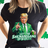 Trump Shenanigans Funny St Patricks Day Tee or Sweatshirt
