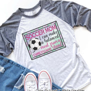 Soccer Mom I Can Make a Balanced Dinner at Concessions Tee