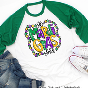 It's Mardi Gras Y'all Beads Mardi Gras Tee