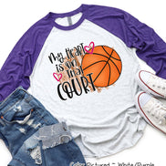 My Heart is On That Court Basketball Mom Tee