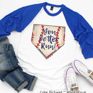 Baseball You Better Run Cute Fan Tee