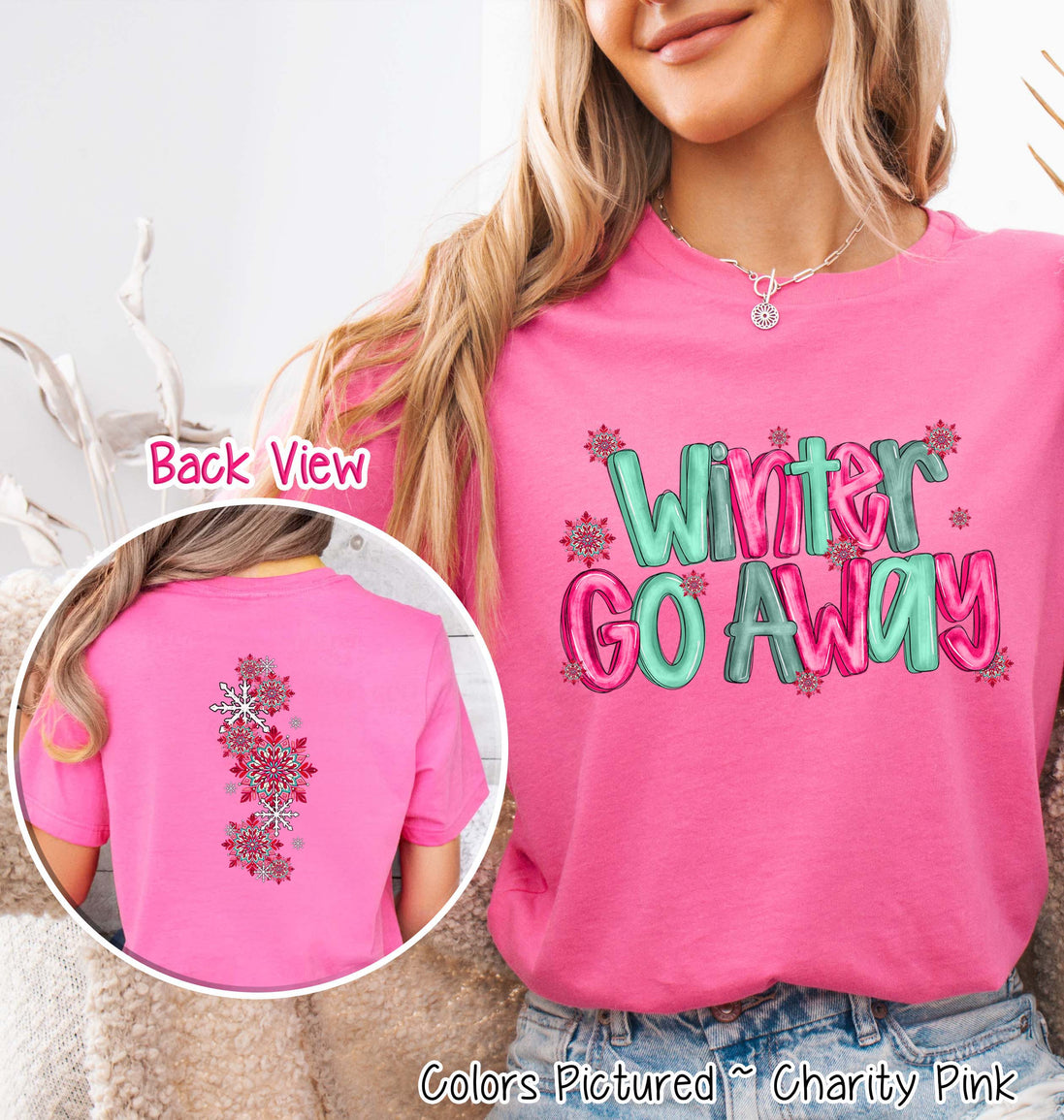 Winter Go Away with Sleeve Print Winter Tee or Sweatshirt