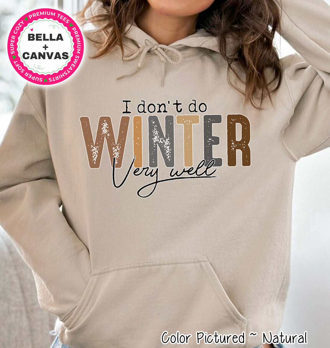 I Don't Do Winter Funny Winter Tee or Sweatshirt