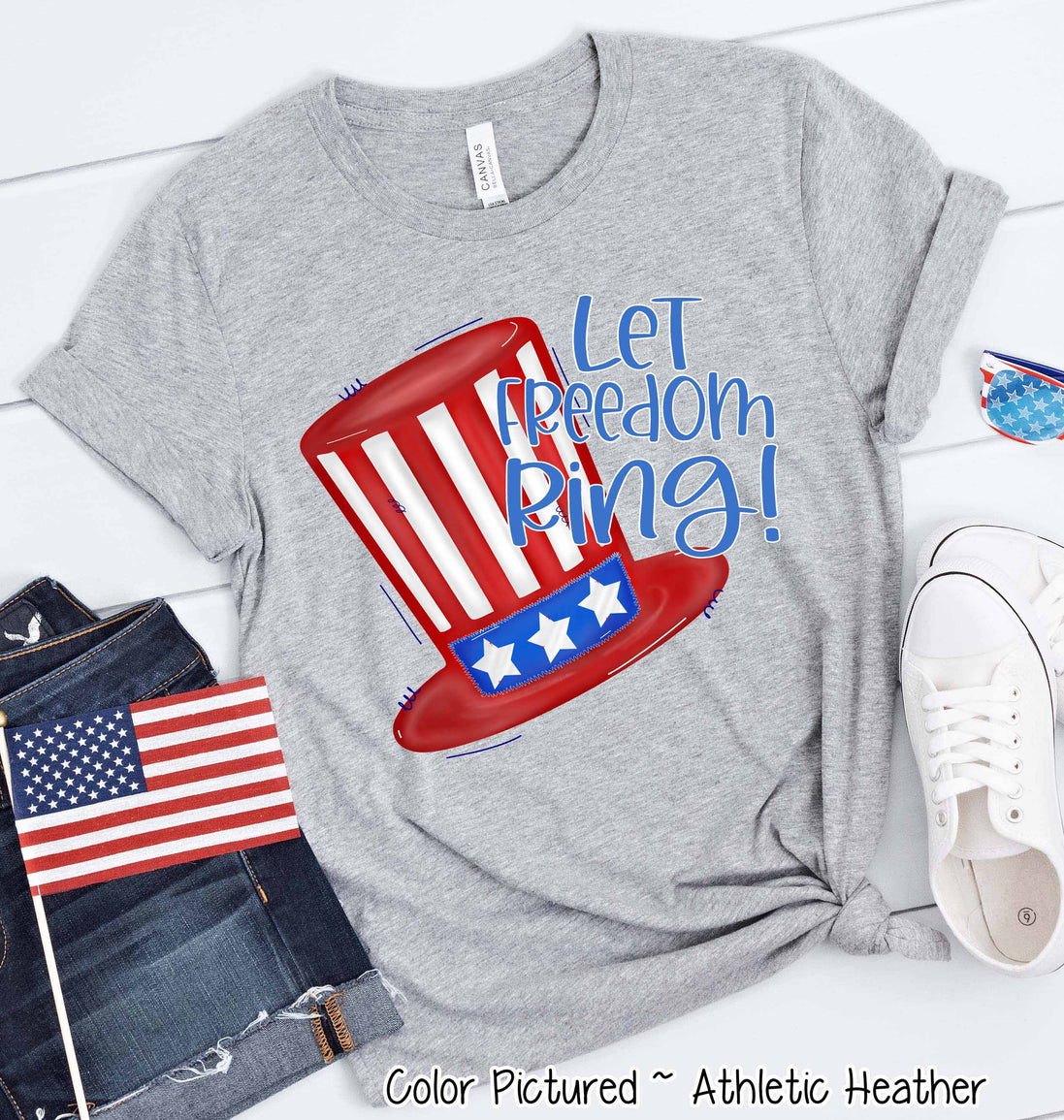Let Freedom Ring Top Hat Tee
