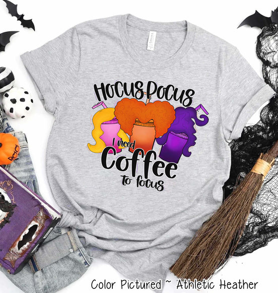 Hocus Pocus I Need Coffee to Focus Funny Halloween Tee