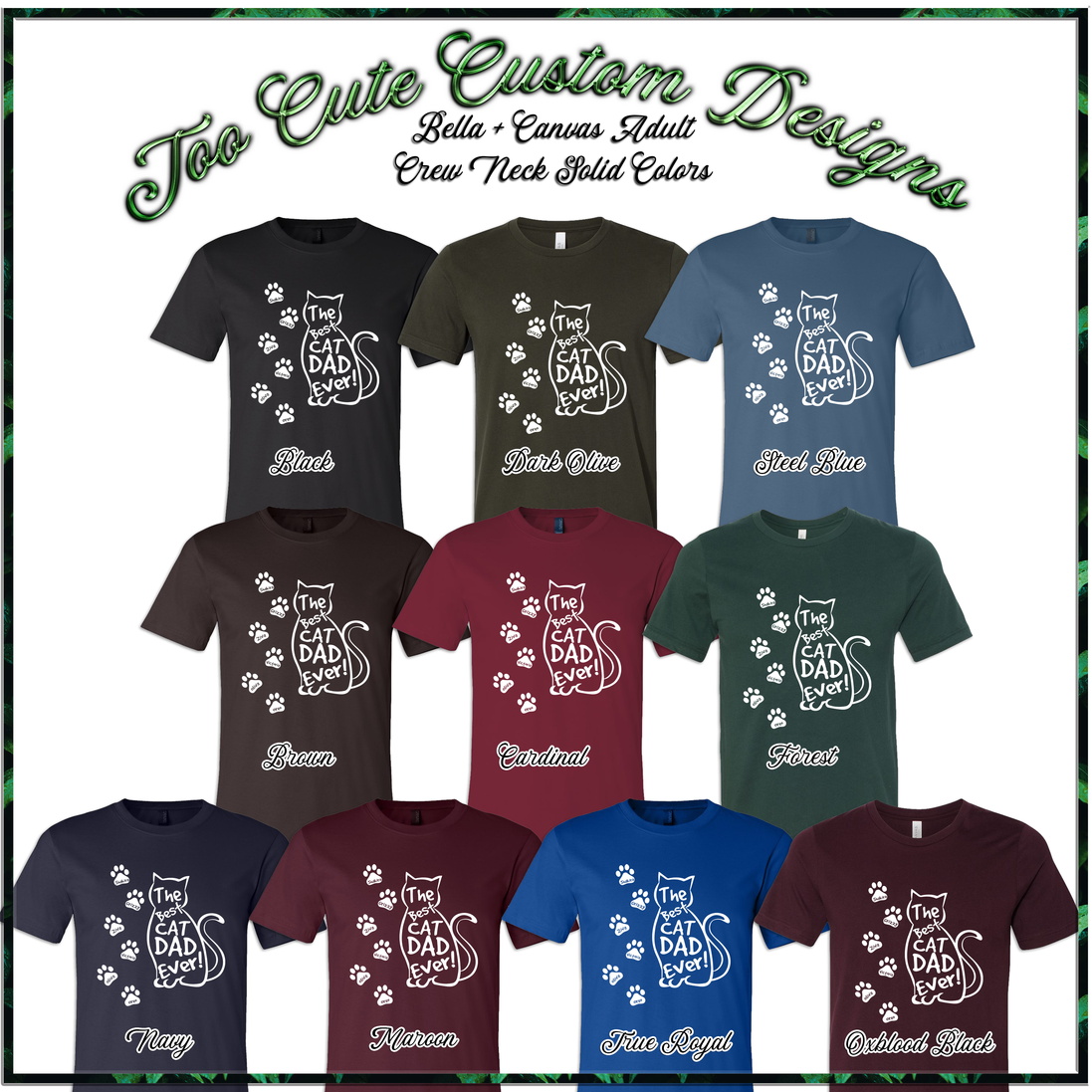 Best Cat Dad Ever Custom Tee - Too Cute Custom Designs