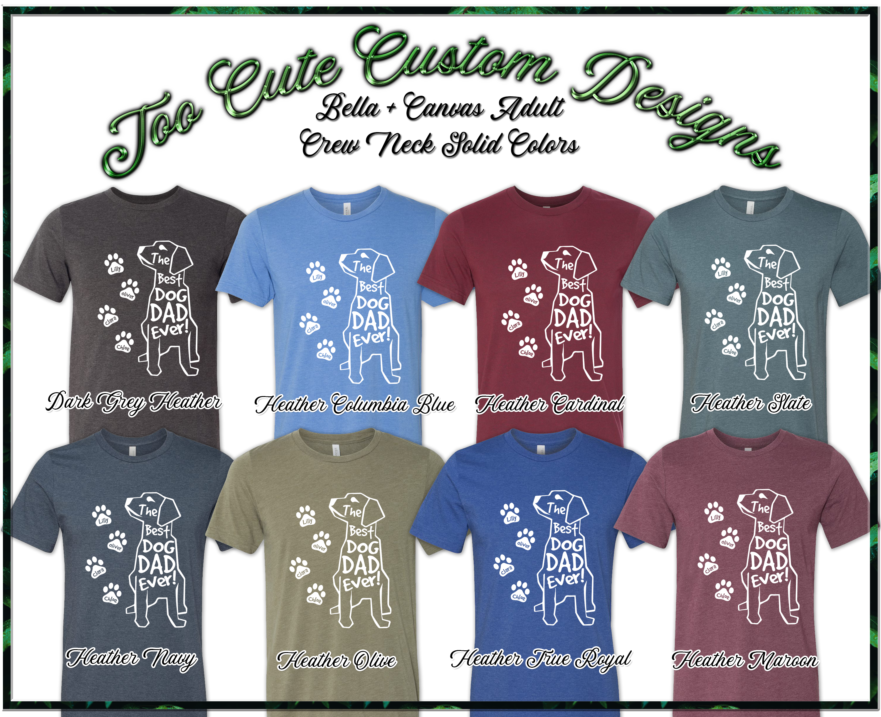 Best Dog Dad Ever Custom Tee - Too Cute Custom Designs