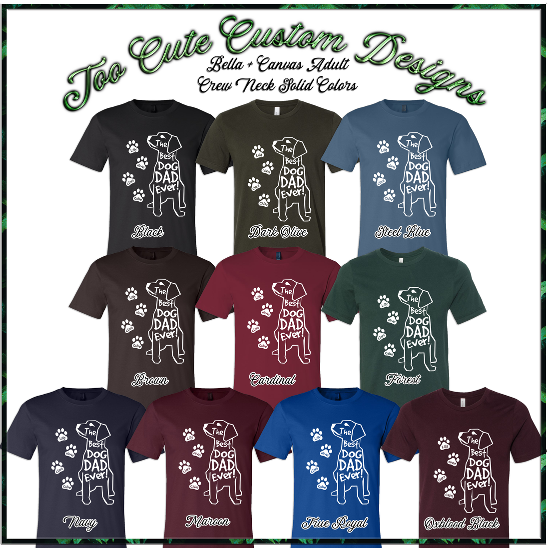 Best Dog Dad Ever Custom Tee - Too Cute Custom Designs