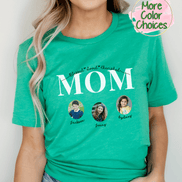 Personalized Mom Photo Shirt ~ Individual Kid Photos & Names