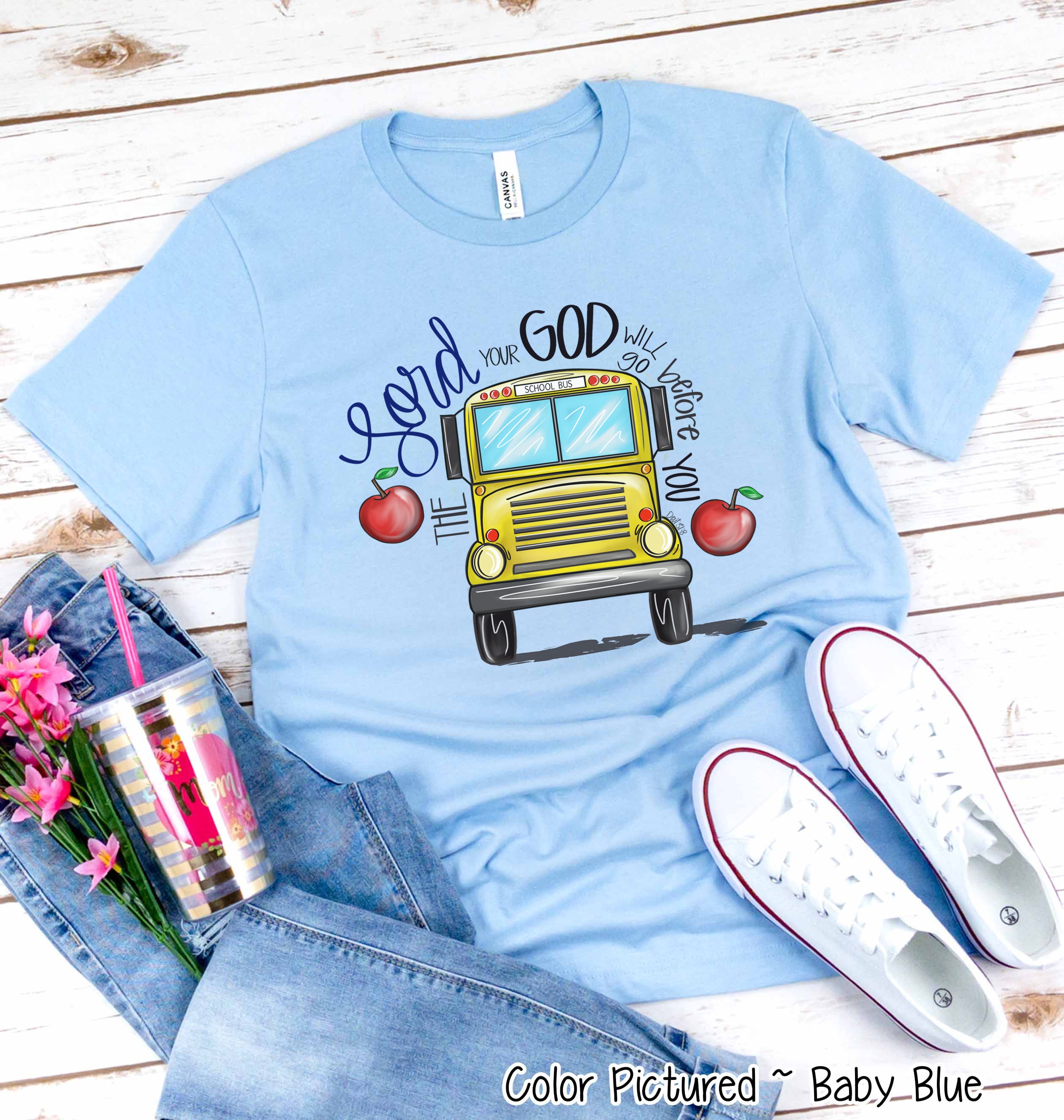 God Will Go Before You Back to School Tee