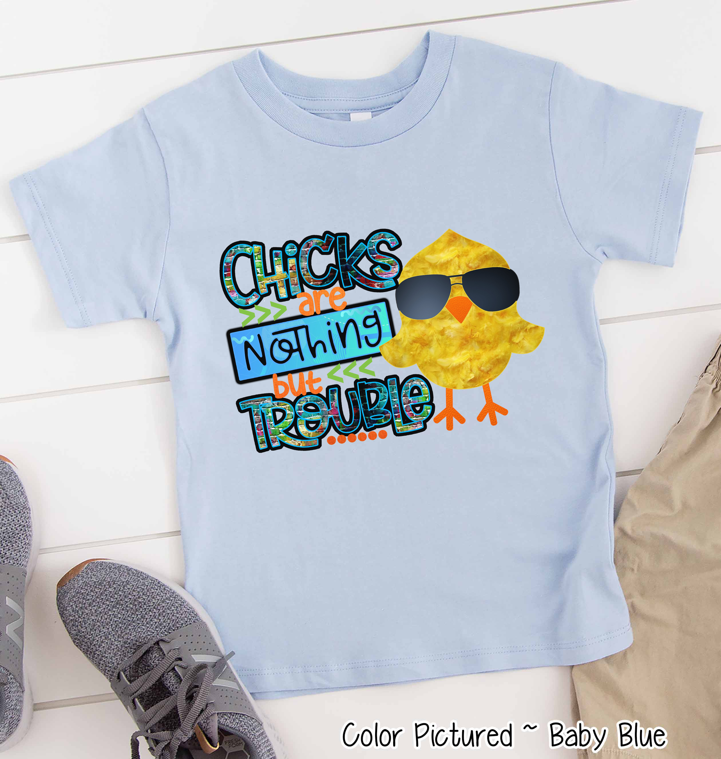 Chicks Are Nothing But Trouble Shirt Boy Easter Day Tee