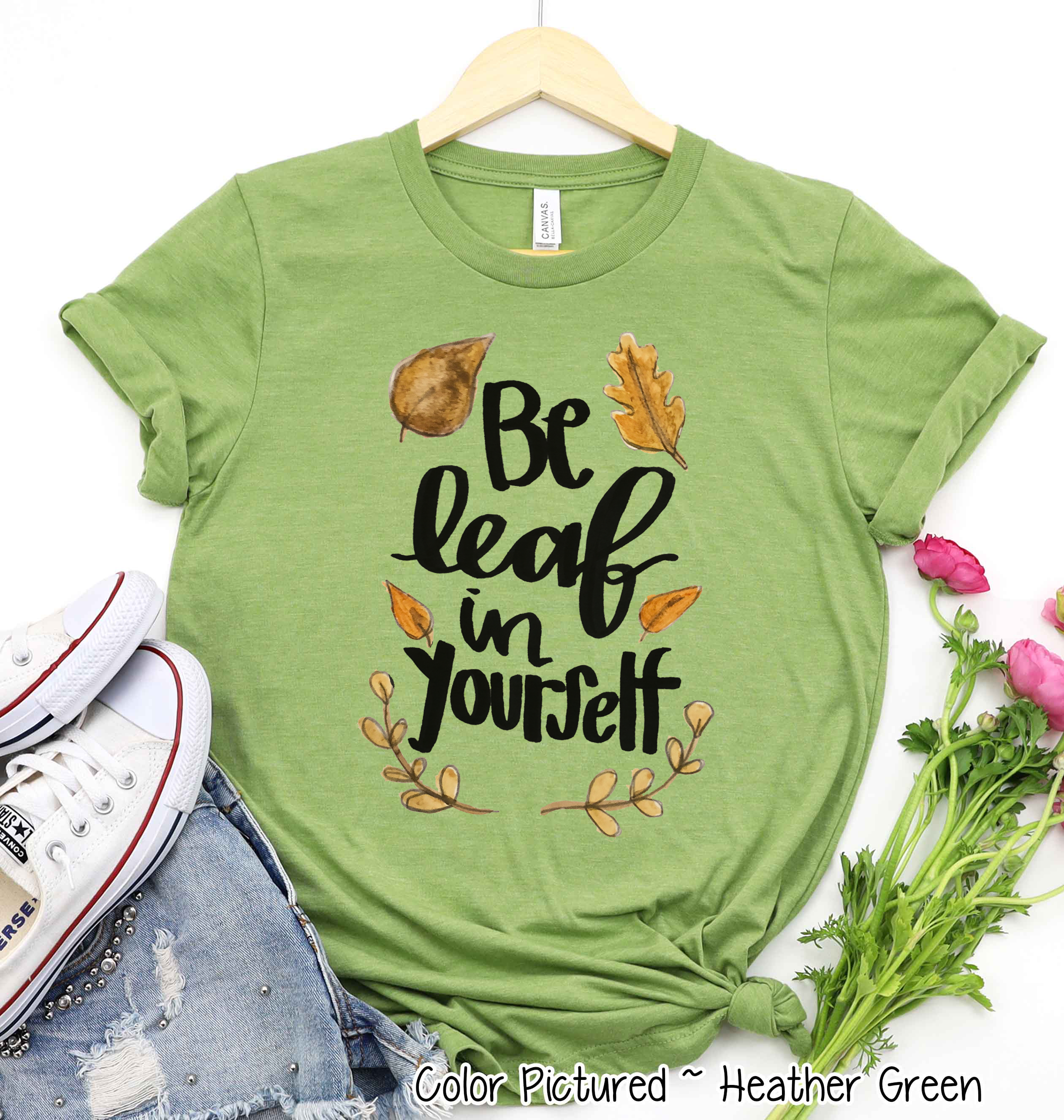 Be Leaf in Yourself Tee