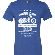 Custom Dad-Father-Papa-Grandpa Biker Tee