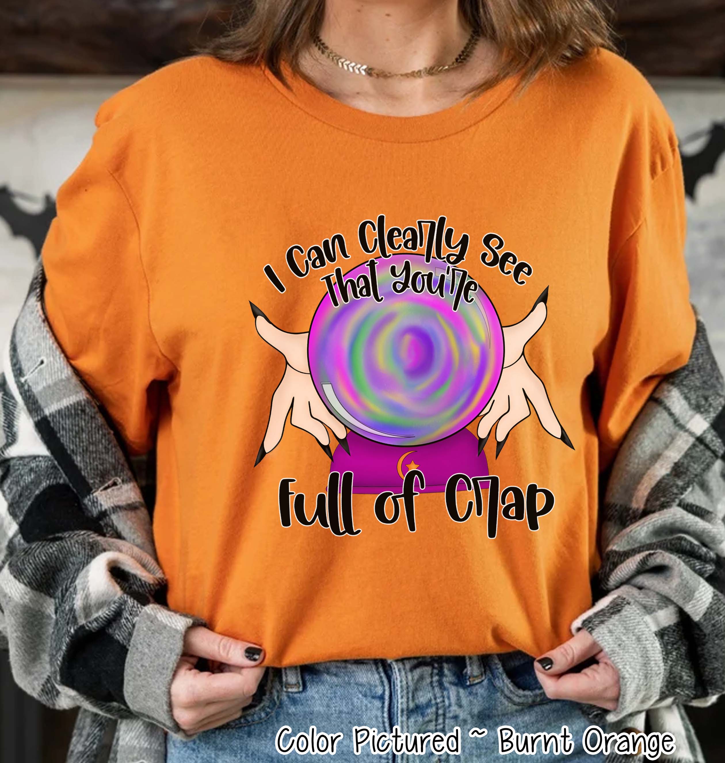 I Can Clearly See You Are Full of Crap Halloween Tee