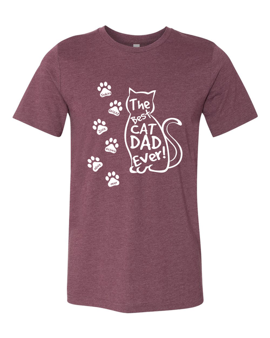 Best Cat Dad Ever Custom Tee - Too Cute Custom Designs