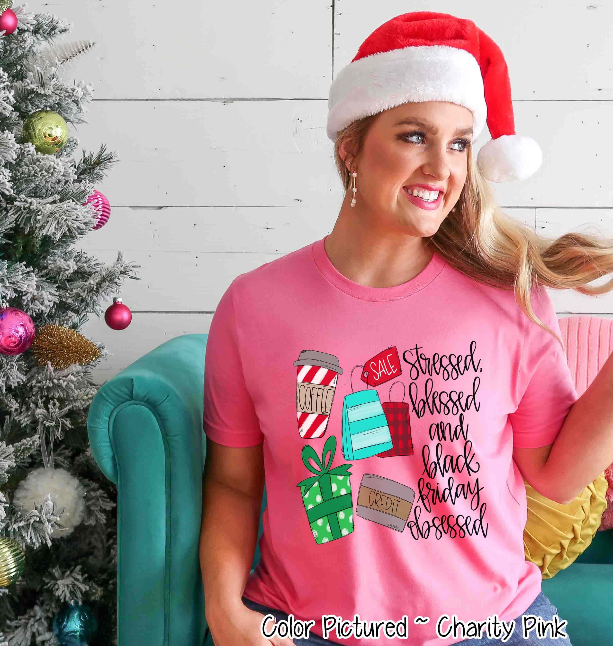 Stressed Blessed Black Friday Obsessed Holiday Tee