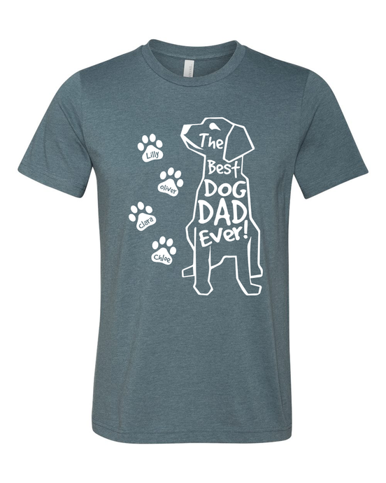 Best Dog Dad Ever Custom Tee - Too Cute Custom Designs