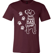 Best Dog Dad Ever Custom Tee - Too Cute Custom Designs