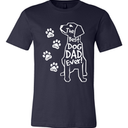 Best Dog Dad Ever Custom Tee - Too Cute Custom Designs