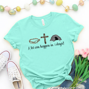 A Lot Can Happen In 3 Days Christian Easter Tee