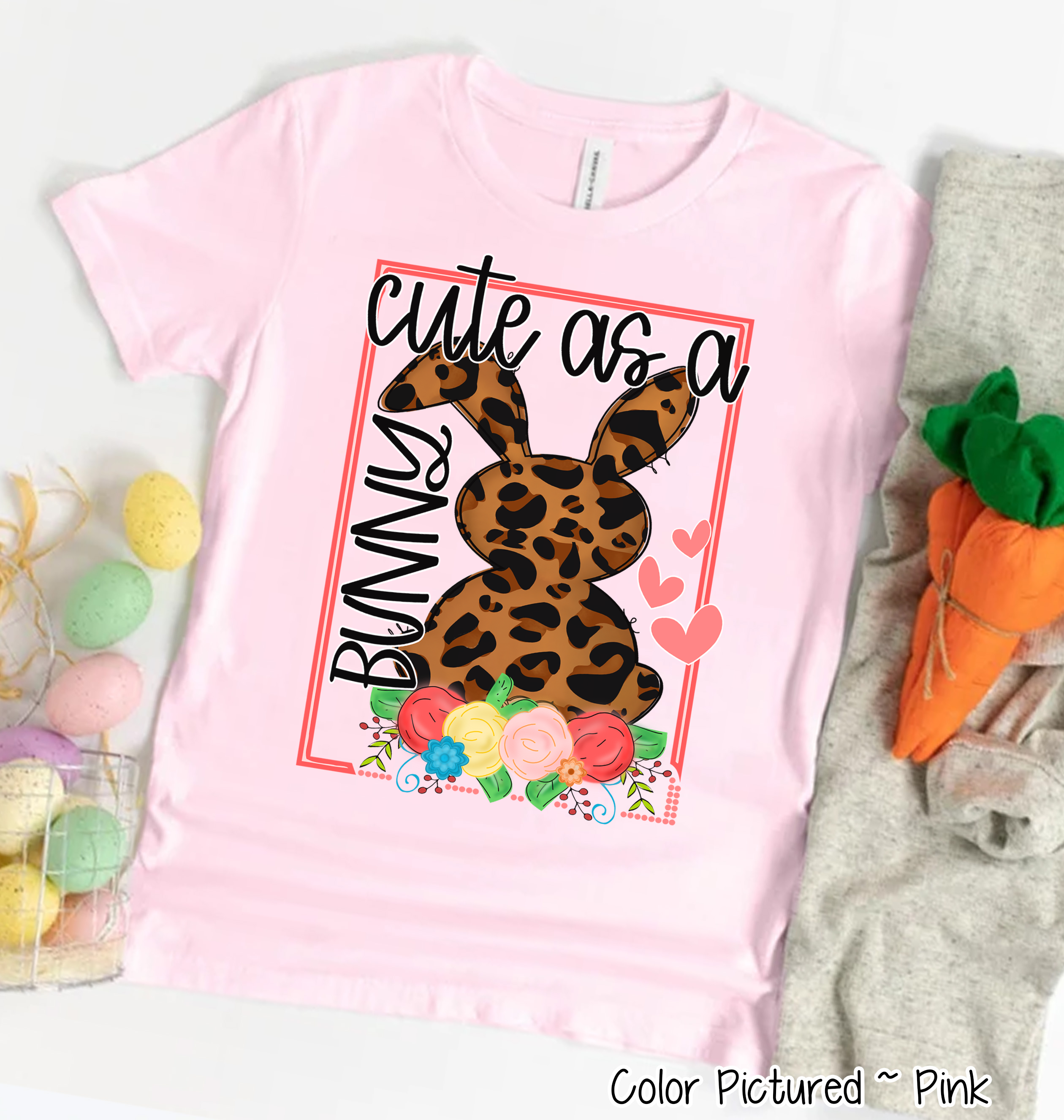 Leopard Print Cute as a Bunny Easter Tee